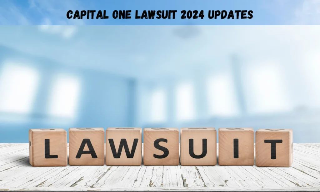 capital one lawsuit 2024 updates