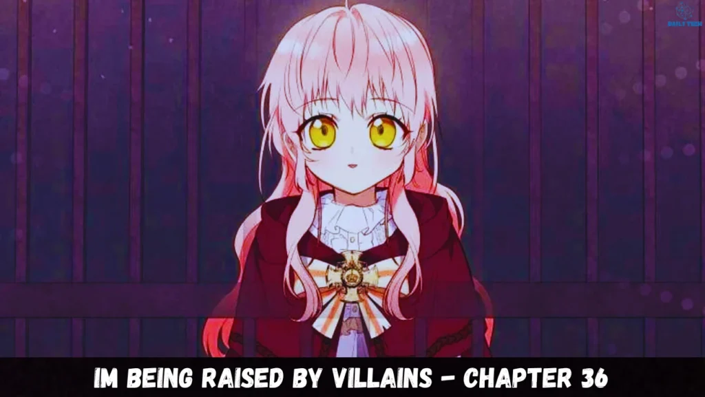 im being raised by villains - chapter 36