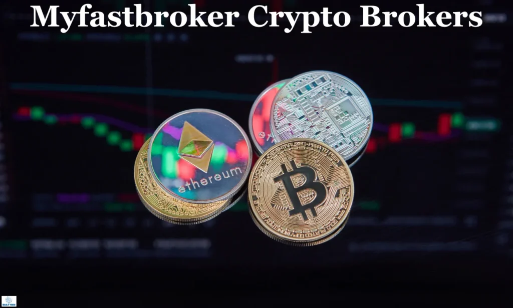 myfastbroker crypto brokers
